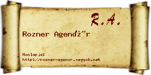 Rozner Agenór névjegykártya